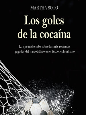 cover image of Los goles de la cocaína